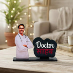 Personalized Doctor Saheb Table Stand – A Proud Gift for Doctors (6×7 Inch)