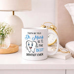 Personalized Best Dentist Ever Name Mug | Custom Dentist Gift | Love Craft Gifts™