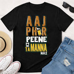 Aaj Phir Peene Ki Tammanah Hai Printed Black T-Shirt