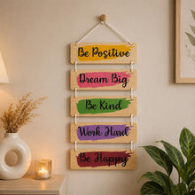 Be Positive Dream Big Be Kind Work Hard Be Happy Wooden Motivational Wall Hanging | 9×15" | Love Craft Gifts™