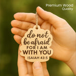 Wooden Car Hanger – "Do Not Be Afraid" (Isaiah 43:5) | Love Craft Gifts