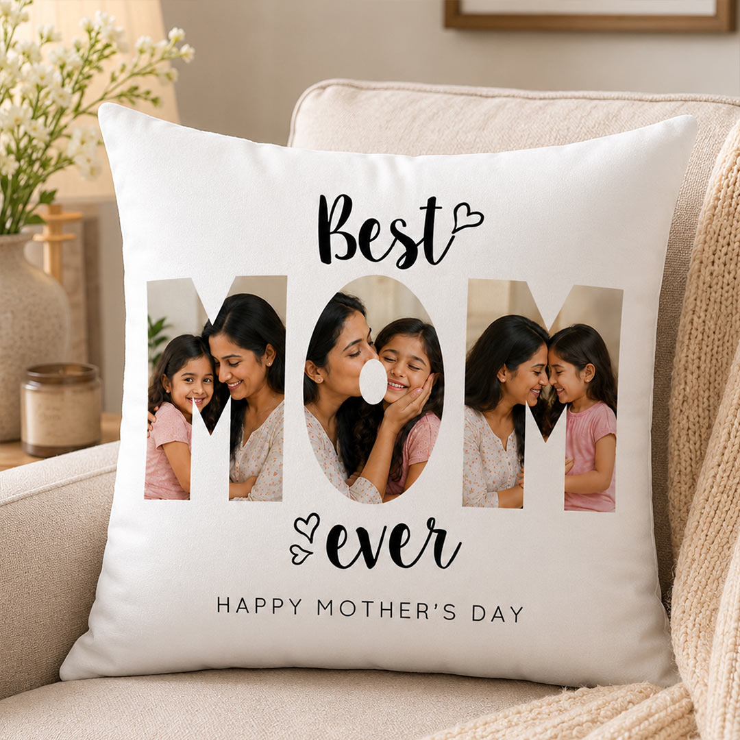 Personalized Best MOM Ever Photo Cushion Cover with Custom Photos | Emotional Mother’s Day Gift for Mom, Mother & Mumma - 10x10" | Love Craft Gifts™