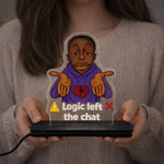 Logic Left The Chat LED Acrylic Lamp – Funny Meme Table Decor (7x5 Inch) | Love Craft Gifts