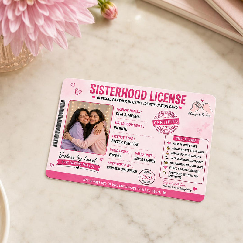 Personalized Sisterhood License Photo Card | Sister for Life Keepsake Gift | Love Craft Gifts™