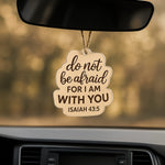 Wooden Car Hanger – "Do Not Be Afraid" (Isaiah 43:5) | Love Craft Gifts