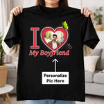 I Love My Boyfriend Personalized Photo T-Shirt – Custom Picture Print | Love Craft Gifts