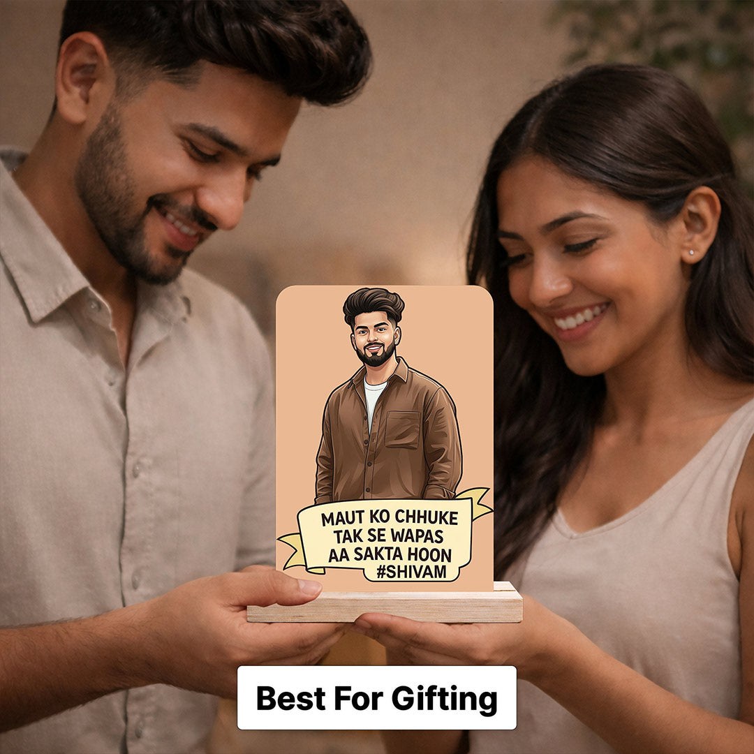 Personalized “Maut Ko Chuke Tak Se Wapas Aa Gaya” Cartoon Photo Wooden Table Stand with Name Custom Print (6x8 Inch) Desk Decor Gift for Boys, Husband & Boyfriend | Love Craft Gifts