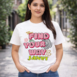 Personalized Find Your Way Girl White T-Shirt – Custom Name Printed Funky Tee | Love Craft Gifts